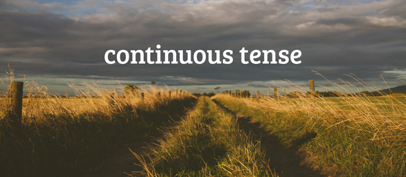 When To Use Continuous Verbs